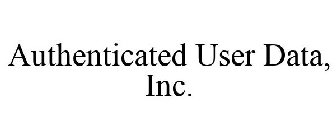 AUTHENTICATED USER DATA, INC.