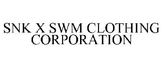 SNK X SWM CLOTHING CORPORATION