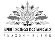 SPIRIT SONGS BOTANICALS AMAZON BLEND