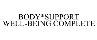 BODY*SUPPORT WELL-BEING COMPLETE