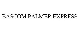 BASCOM PALMER EXPRESS