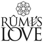 RUMI'S LOVE