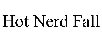 HOT NERD FALL