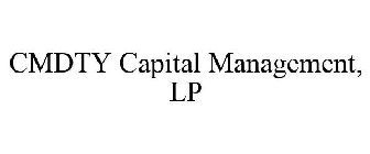 CMDTY CAPITAL MANAGEMENT, LP