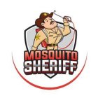 MOSQUITO SHERIFF