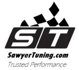ST SAWYERTUNING.COM TRUSTED PERFORMANCE