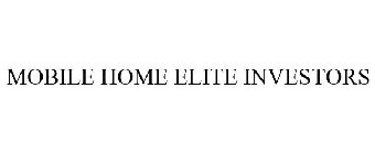 MOBILE HOME ELITE INVESTORS