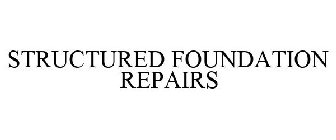 STRUCTURED FOUNDATION REPAIRS