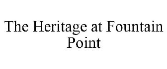 THE HERITAGE AT FOUNTAIN POINT