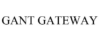 GANT GATEWAY