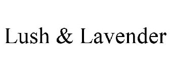 LUSH & LAVENDER