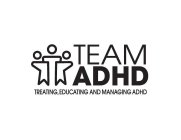 TEAM ADHD TREATING, EDUCATING AND MANAGING ADHD
