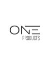 ONE PRODUCTS