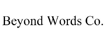 BEYOND WORDS CO.