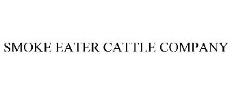 SMOKE EATER CATTLE COMPANY