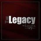 THE LEGACY BY LUCAYA