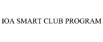 IOA SMART CLUB PROGRAM