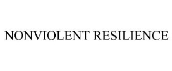 NONVIOLENT RESILIENCE