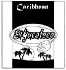 CARIBBEAN EL YUCATECO