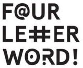 FOUR LETTER WORD!