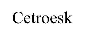 CETROESK