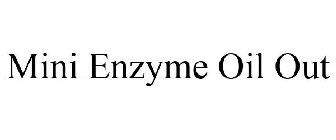 MINI ENZYME OIL-OUT