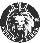 FORUM OF KINGS EST. 2018