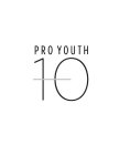 PRO YOUTH 10