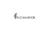 FACE THIS BOOK