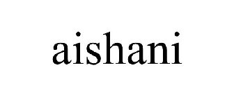 AISHANI