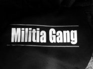 MILITIA GANG