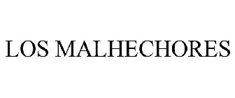 LOS MALHECHORES