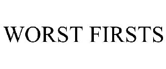 WORST FIRSTS