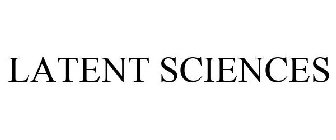 LATENT SCIENCES