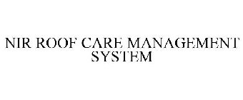 NIR ROOF CARE MANAGEMENT SYSTEM