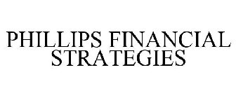 PHILLIPS FINANCIAL STRATEGIES
