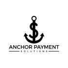 S ANCHOR PAYMENT SOLUTIONS