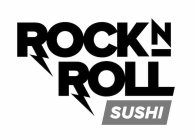 ROCK N ROLL SUSHI