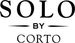 SOLO BY CORTO