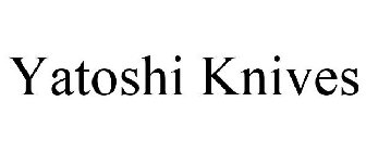 YATOSHI KNIVES