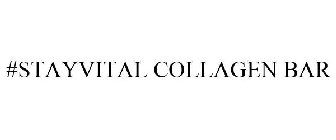 #STAYVITAL COLLAGEN BAR