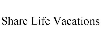 SHARE LIFE VACATIONS