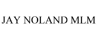 JAY NOLAND MLM