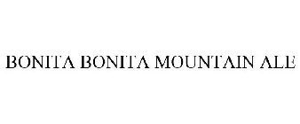 BONITA BONITA MOUNTAIN ALE
