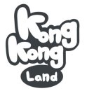 KONG KONG LAND