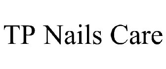 TP NAILS CARE