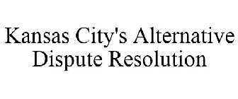 KANSAS CITY'S ALTERNATIVE DISPUTE RESOLUTION