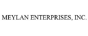 MEYLAN ENTERPRISES, INC.