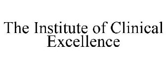 THE INSTITUTE OF CLINICAL EXCELLENCE