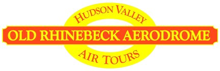 HUDSON VALLEY AIR TOURS OLD RHINEBECK AERODROME